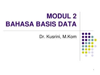 MODUL 2 BAHASA BASIS DATA