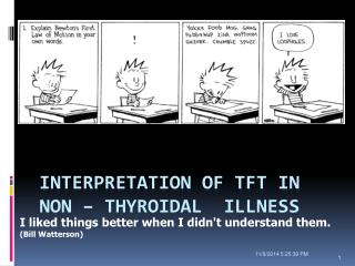 Interpretation of TFT in Non – thyroidal illness