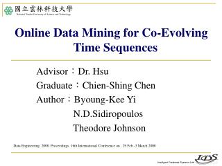 Advisor ： Dr. Hsu Graduate ： Chien-Shing Chen Author ： Byoung-Kee Yi