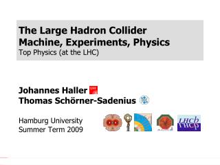 The Large Hadron Collider Machine, Experiments, Physics Top Physics (at the LHC)