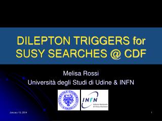 DILEPTON TRIGGERS for SUSY SEARCHES @ CDF