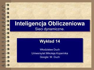 Inteligencja Obliczeniowa Sieci dynamiczne.