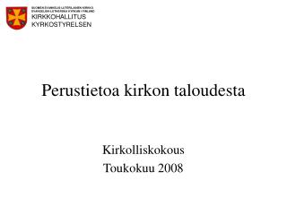 Perustietoa kirkon taloudesta