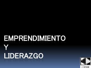 EMPRENDIMIENTO Y LIDERAZGO