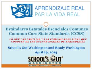 Estándares Estatales Esenciales Comunes Common Core State Standards (CCSS)