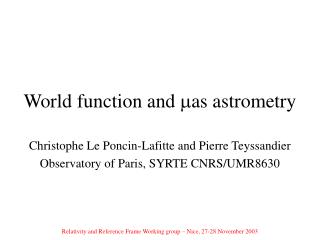 World function and as astrometry
