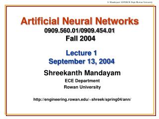 Artificial Neural Networks 0909.560.01/0909.454.01 Fall 2004