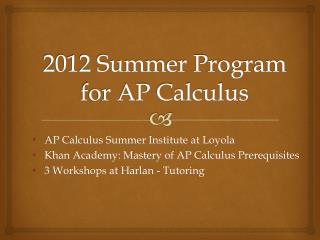 2012 Summer Program for AP Calculus