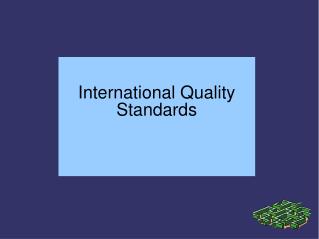 International Quality Standards