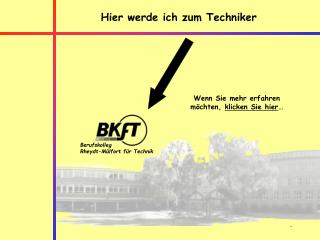 Hier werde ich zum Techniker