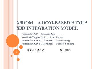 X3DOM – A DOM-BASED HTML5 X3D INTEGRATION MODEL
