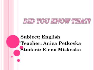 DID YOU KNOW THAT?