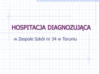 HOSPITACJA DIAGNOZUJĄCA