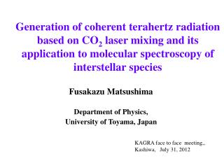 Fusakazu Matsushima Department of Physics, University of Toyama, Japan