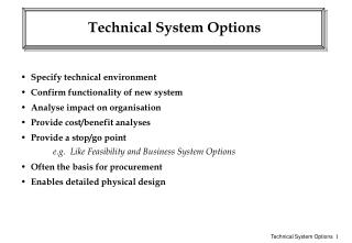 Technical System Options