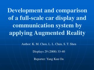 Author: K. M. Chen, L. L. Chen, S. T. Shen Displays 29 (2008) 33-40 Reporter: Yang Kun Ou