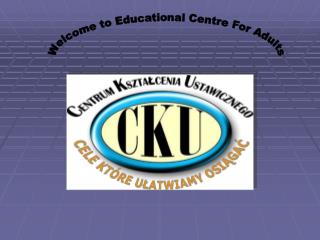 Welcome to Educational Centre For Adults
