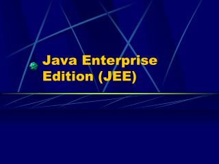 Java Enterprise Edition (JEE)