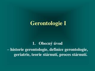 Gerontologie I