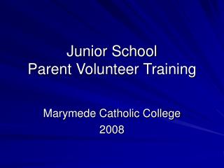 Junior School Parent Volunteer Training