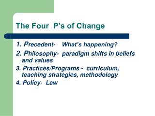 The Four P’s of Change