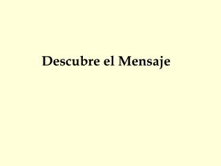 Descubre el Mensaje  