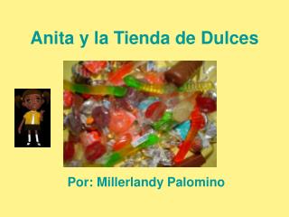 Anita y la Tienda de Dulces