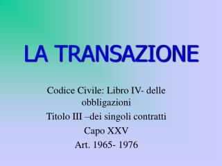 LA TRANSAZIONE