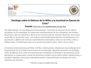 1. Garantizar el Interés Superior del Niño y la Niña bajo cualquier condición.
