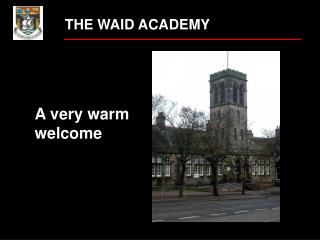 THE WAID ACADEMY