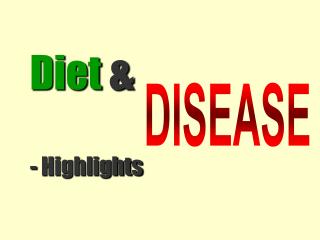 Diet &amp; - Highlights