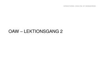 OAW – LEKTIONSGANG 2