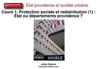 Cours 1. Protection sociale et redistribution (1) : État ou départements providence ?