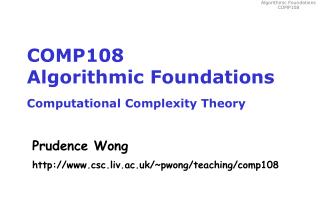 COMP108 Algorithmic Foundations Computational Complexity Theory