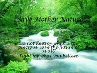 Save Mother Nature