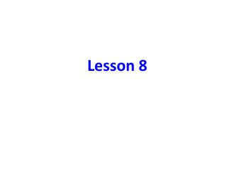 Lesson 8