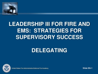 Leadership III for fire and ems : strategies for supervisory success DELEGATING