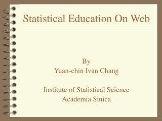 Statistical Education On Web