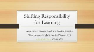 Shifting Responsibility for Learning