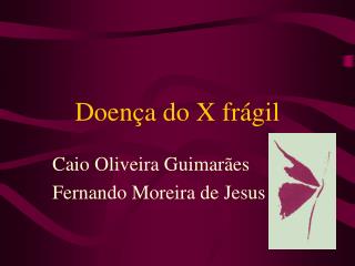 Doença do X frágil