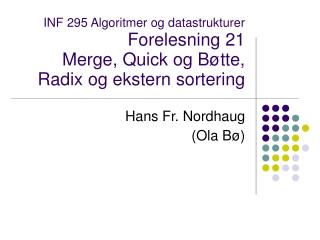 Hans Fr. Nordhaug (Ola Bø)