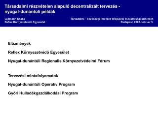 Társadalmi részvételen alapuló decentralizált tervezés - nyugat-dunántúli példák