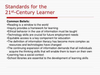 Standards for the 21 st -Century Learner