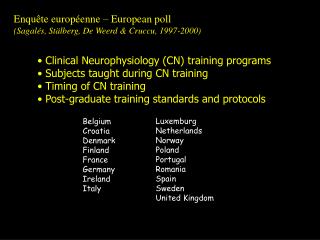 Enquête européenne – European poll (Sagalés, Stälberg, De Weerd &amp; Cruccu, 1997-2000)