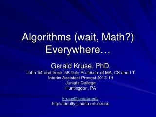 Algorithms (wait, Math?) Everywhere…