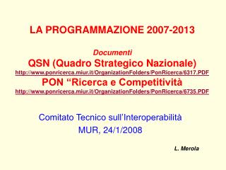 Comitato Tecnico sull’Interoperabilità MUR, 24/1/2008