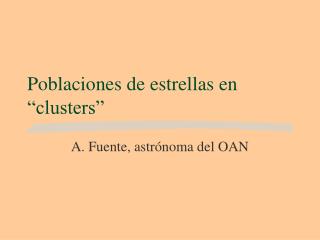 Poblaciones de estrellas en “clusters”