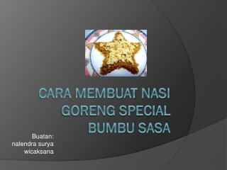 Cara membuat nasi goreng special bumbu sasa
