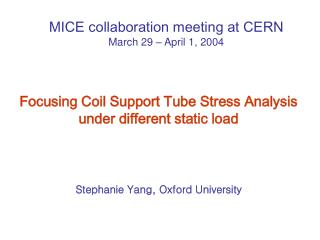 Focusing Coil Support Tube Stress Analysis under different static load