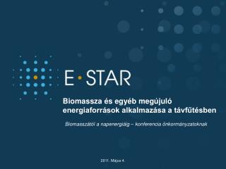Biomassza és egyéb megújuló energiaforrások alkalmazása a távfűtésben